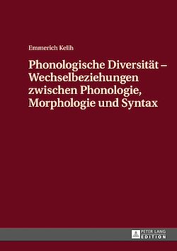 Télécharger le livre :  Phonologische Diversitaet - Wechselbeziehungen zwischen Phonologie, Morphologie und Syntax