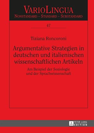 Téléchargez le livre :  Argumentative Strategien in deutschen und italienischen wissenschaftlichen Artikeln