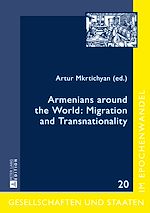 Télécharger le livre :  Armenians around the World: Migration and Transnationality