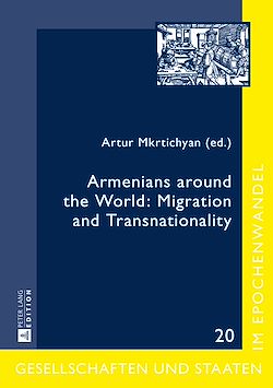 Télécharger le livre :  Armenians around the World: Migration and Transnationality