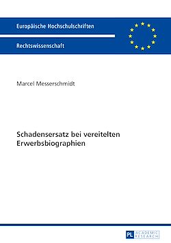 Télécharger le livre :  Schadensersatz bei vereitelten Erwerbsbiographien