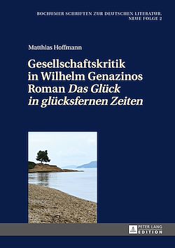 Télécharger le livre :  Gesellschaftskritik in Wilhelm Genazinos Roman «Das Glueck in gluecksfernen Zeiten»