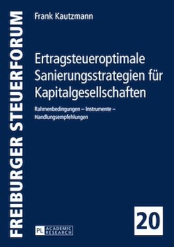 Télécharger le livre :  Ertragsteueroptimale Sanierungsstrategien fuer Kapitalgesellschaften