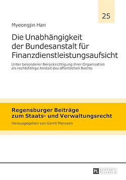 Télécharger le livre :  Die Unabhaengigkeit der Bundesanstalt fuer Finanzdienstleistungsaufsicht