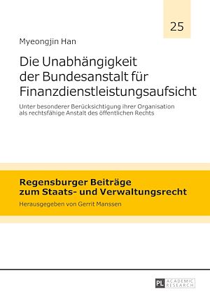 Téléchargez le livre :  Die Unabhaengigkeit der Bundesanstalt fuer Finanzdienstleistungsaufsicht