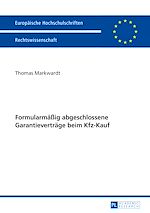 Télécharger le livre :  Formularmaeßig abgeschlossene Garantievertraege beim Kfz-Kauf