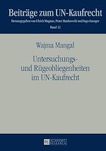 Télécharger le livre :  Untersuchungs- und Ruegeobliegenheiten im UN-Kaufrecht