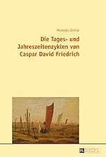 Télécharger le livre :  Die Tages- und Jahreszeitenzyklen von Caspar David Friedrich