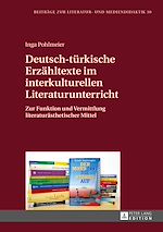 Télécharger le livre :  Deutsch-tuerkische Erzaehltexte im interkulturellen Literaturunterricht