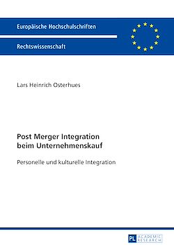 Télécharger le livre :  Post Merger Integration beim Unternehmenskauf