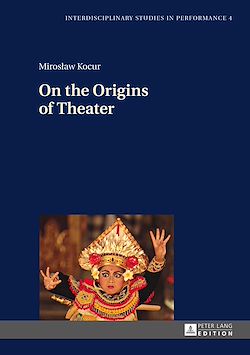 Télécharger le livre :  On the Origins of Theater
