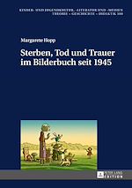 Télécharger le livre :  Sterben, Tod und Trauer im Bilderbuch seit 1945