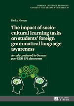 Télécharger le livre :  The impact of socio-cultural learning tasks on students’ foreign grammatical language awareness