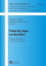 Télécharger le livre :  Primat des Logos vor dem Ethos