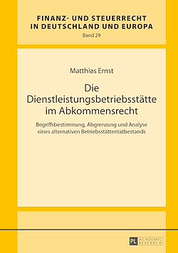 Télécharger le livre :  Die Dienstleistungsbetriebsstaette im Abkommensrecht