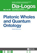 Télécharger le livre :  Platonic Wholes and Quantum Ontology