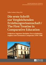Télécharger le livre :  Die erste Schrift zur Vergleichenden Erziehungswissenschaft/The First Treatise in Comparative Education