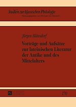 Télécharger le livre :  Vortraege und Aufsaetze zur lateinischen Literatur der Antike und des Mittelalters