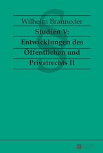 Télécharger le livre :  Studien V: Entwicklungen des Oeffentlichen und Privatrechts II