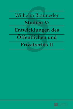 Télécharger le livre :  Studien V: Entwicklungen des Oeffentlichen und Privatrechts II