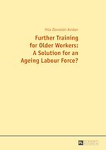 Télécharger le livre :  Further Training for Older Workers: A Solution for an Ageing Labour Force?