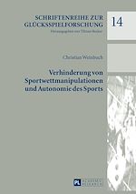Télécharger le livre :  Verhinderung von Sportwettmanipulationen und Autonomie des Sports