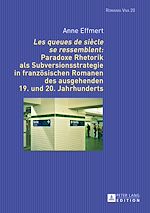 Télécharger le livre :  «Les queues de siècle se ressemblent»: Paradoxe Rhetorik als Subversionsstrategie in franzoesischen Romanen des ausgehenden 19. und 20. Jahrhunderts