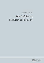 Télécharger le livre :  Die Aufloesung des Staates Preußen