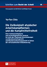 Télécharger le livre :  Die Zulaessigkeit atypischer Arbeitskampfformen und die Kampfmittelfreiheit