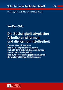Télécharger le livre :  Die Zulaessigkeit atypischer Arbeitskampfformen und die Kampfmittelfreiheit