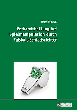 Télécharger le livre :  Verbandshaftung bei Spielmanipulation durch Fußball-Schiedsrichter