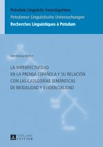 Télécharger le livre :  La imperfectividad en la prensa española y su relación con las categorías semánticas de modalidad y evidencialidad