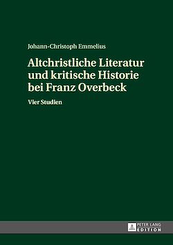 Télécharger le livre :  Altchristliche Literatur und kritische Historie bei Franz Overbeck
