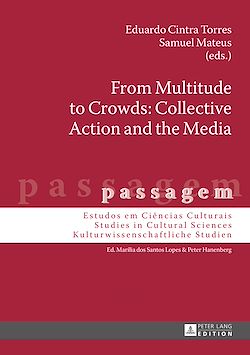 Télécharger le livre :  From Multitude to Crowds: Collective Action and the Media