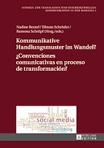 Télécharger le livre :  Kommunikative Handlungsmuster im Wandel? / ¿Convenciones comunicativas en proceso de transformación?