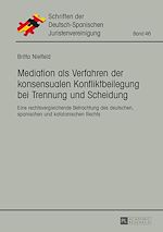 Télécharger le livre :  Mediation als Verfahren der konsensualen Konfliktbeilegung bei Trennung und Scheidung