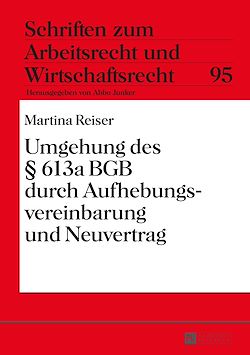 Télécharger le livre :  Umgehung des § 613a BGB durch Aufhebungsvereinbarung und Neuvertrag