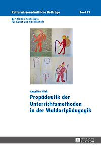 Télécharger le livre :  Propaedeutik der Unterrichtsmethoden in der Waldorfpaedagogik