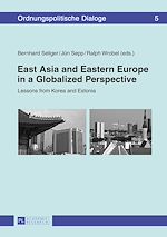 Télécharger le livre :  East Asia and Eastern Europe in a Globalized Perspective