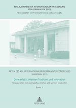 Télécharger le livre :  Akten des XIII. Internationalen Germanistenkongresses Shanghai 2015 – Germanistik zwischen Tradition und Innovation