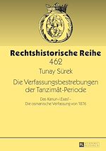 Télécharger le livre :  Die Verfassungsbestrebungen der Tanzimât-Periode