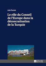 Télécharger le livre :  Le rôle du Conseil de l’Europe dans la démocratisation de la Turquie