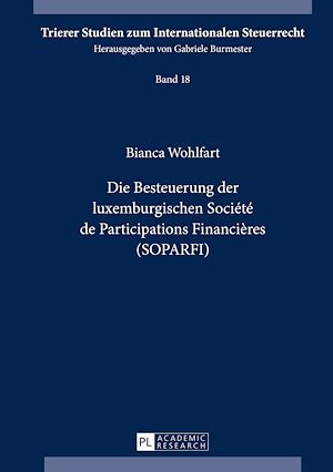 Téléchargez le livre :  Die Besteuerung der luxemburgischen Société de Participations Financières (SOPARFI)