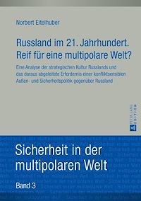 Télécharger le livre :  Russland im 21. Jahrhundert. Reif fuer eine multipolare Welt?