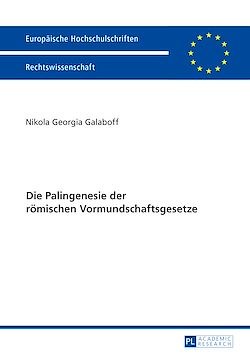 Télécharger le livre :  Die Palingenesie der roemischen Vormundschaftsgesetze