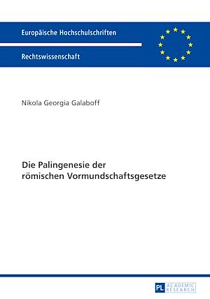 Téléchargez le livre :  Die Palingenesie der roemischen Vormundschaftsgesetze