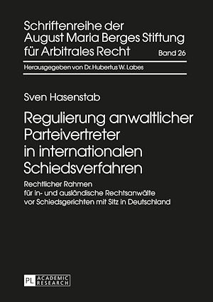 Téléchargez le livre :  Regulierung anwaltlicher Parteivertreter in internationalen Schiedsverfahren