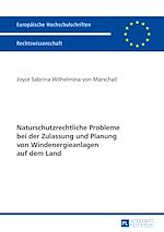 Télécharger le livre :  Naturschutzrechtliche Probleme bei der Zulassung und Planung von Windenergieanlagen auf dem Land