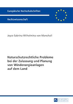 Télécharger le livre :  Naturschutzrechtliche Probleme bei der Zulassung und Planung von Windenergieanlagen auf dem Land