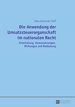 Télécharger le livre :  Die Anwendung der Umsatzsteuerorganschaft im nationalen Recht